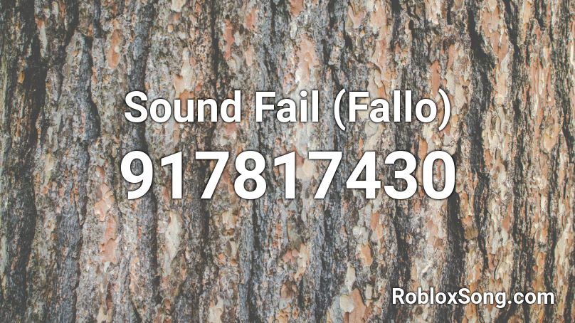 Sound Fail Fallo Roblox Id Roblox Music Codes - roblox i got no time pewdiepie remix