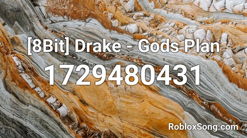 [8Bit] Drake - Gods Plan Roblox ID