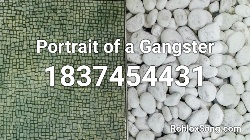Portrait of a Gangster Roblox ID