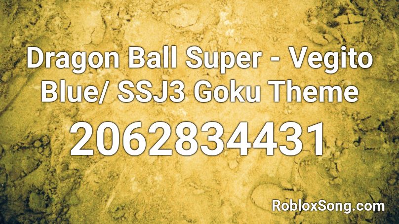 Dragon Ball Super Vegito Blue Ssj3 Goku Theme Roblox Id Roblox Music Codes - goku dbs roblox