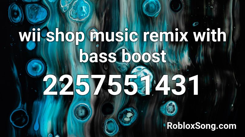 wii shop music remix with bass boost Roblox ID