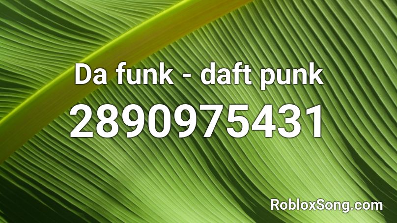 Da funk - daft punk Roblox ID