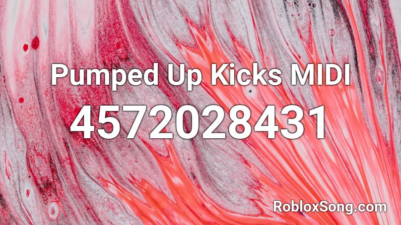 Pumped Up Kicks Midi Roblox Id Roblox Music Codes - pumped up kicks remix roblox id full