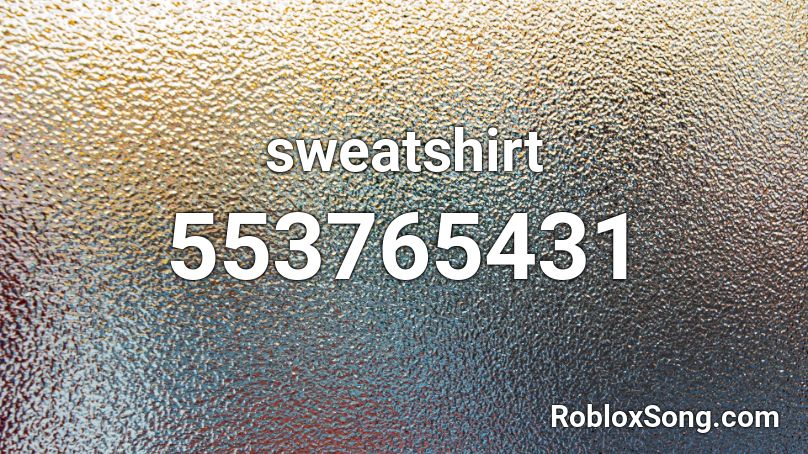 sweatshirt Roblox ID