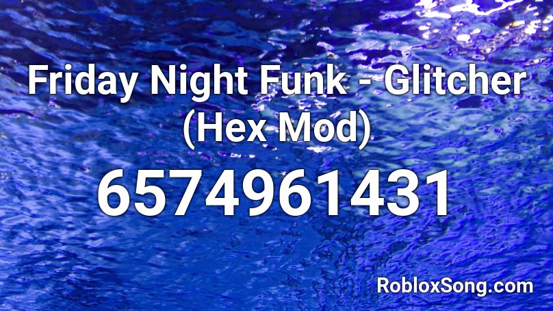 Featured image of post Hex Friday Night Funkin Roblox Id