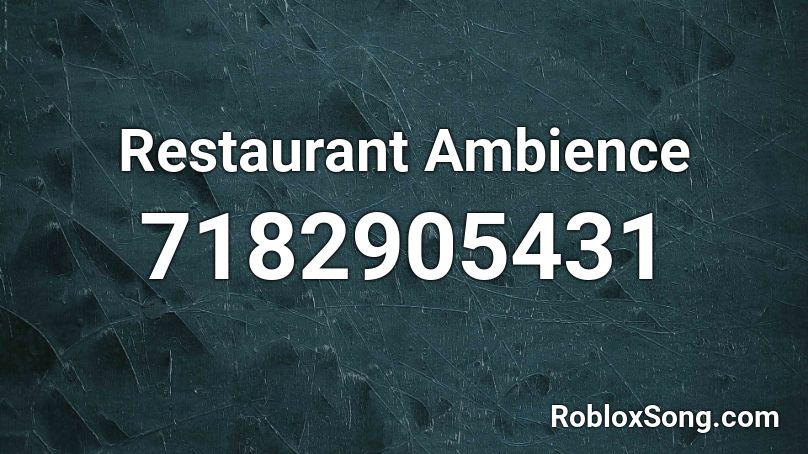 Restaurant Ambience Roblox ID