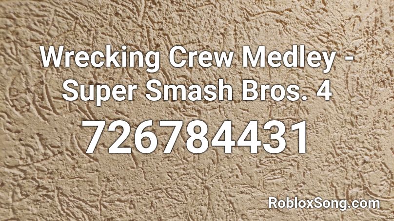 Wrecking Crew Medley - Super Smash Bros. 4 Roblox ID