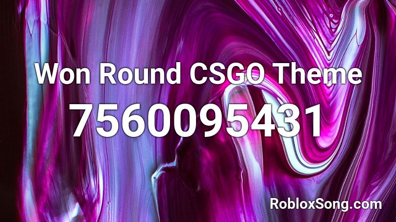 Won Round CSGO Theme Roblox ID