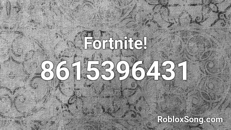 Fortnite! Roblox ID