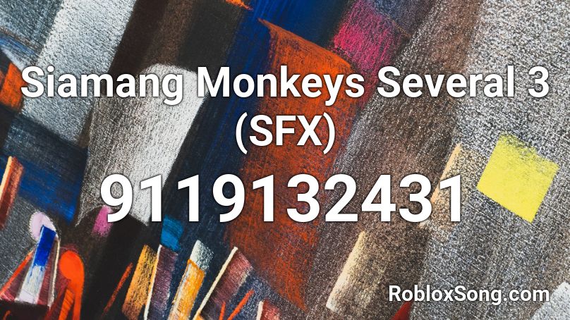 Siamang Monkeys Several 3 (SFX) Roblox ID