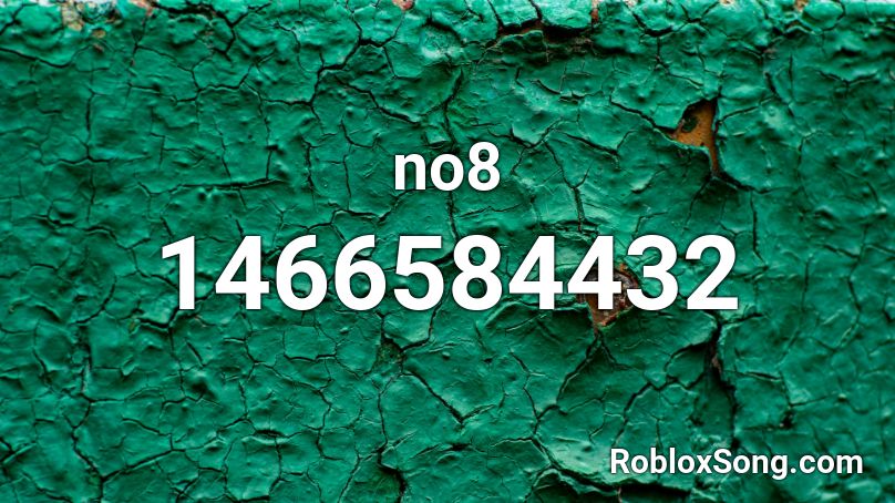 no8 Roblox ID