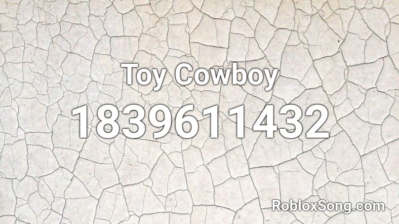 Toy Cowboy Roblox ID