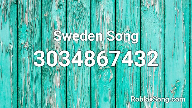 Sweden Song Roblox ID