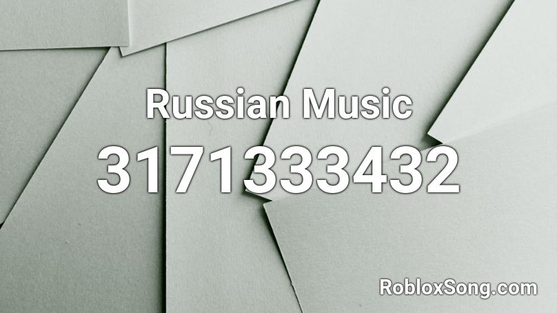 Russian Music Roblox ID