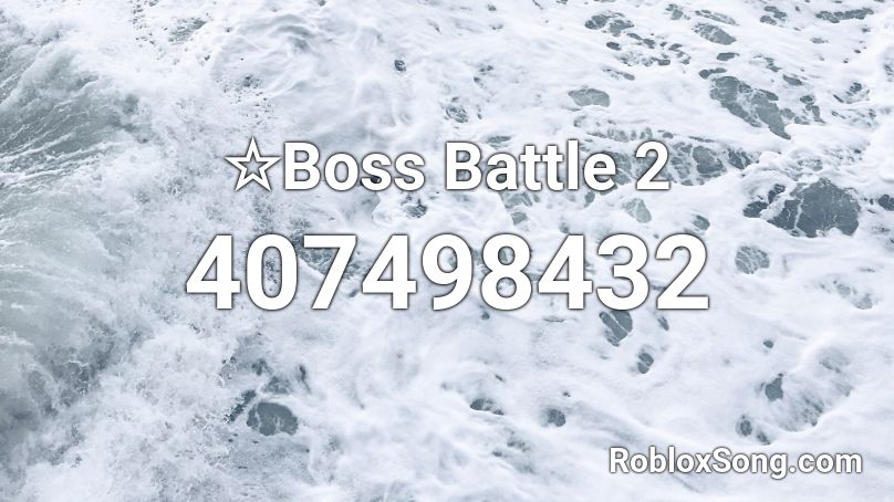 ☆Boss Battle 2 Roblox ID