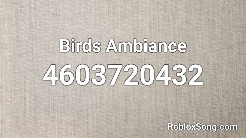 Birds Ambiance Roblox ID