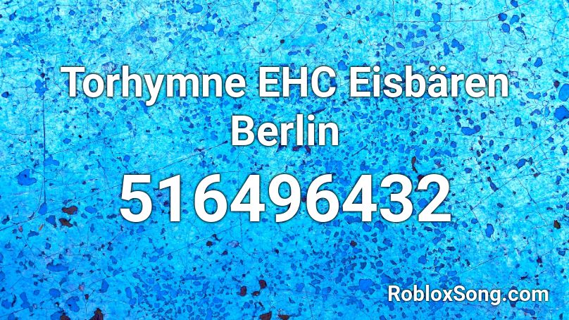 Torhymne EHC Eisbären Berlin Roblox ID