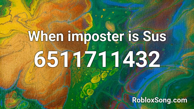 When Imposter Is Sus Roblox Id Roblox Music Codes - roblox imposter logo