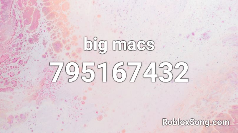 big macs Roblox ID