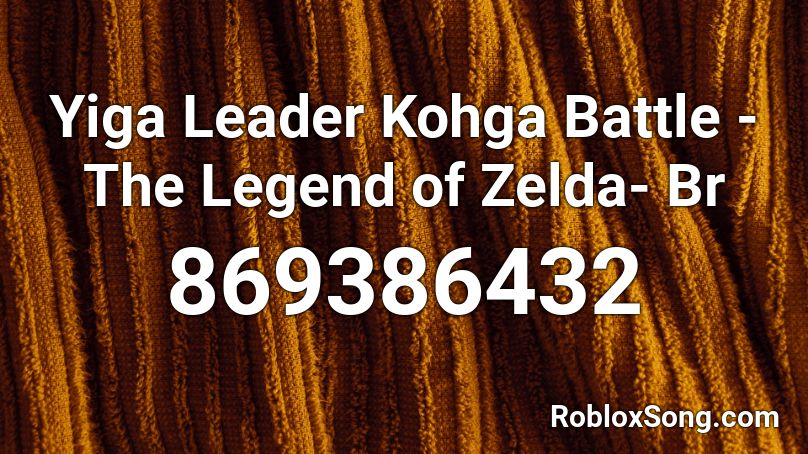 Yiga Leader Kohga Battle - The Legend of Zelda- Br Roblox ID