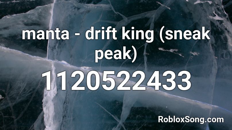 manta - drift king (sneak peak) Roblox ID