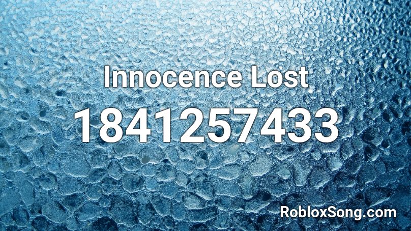 Innocence Lost Roblox ID