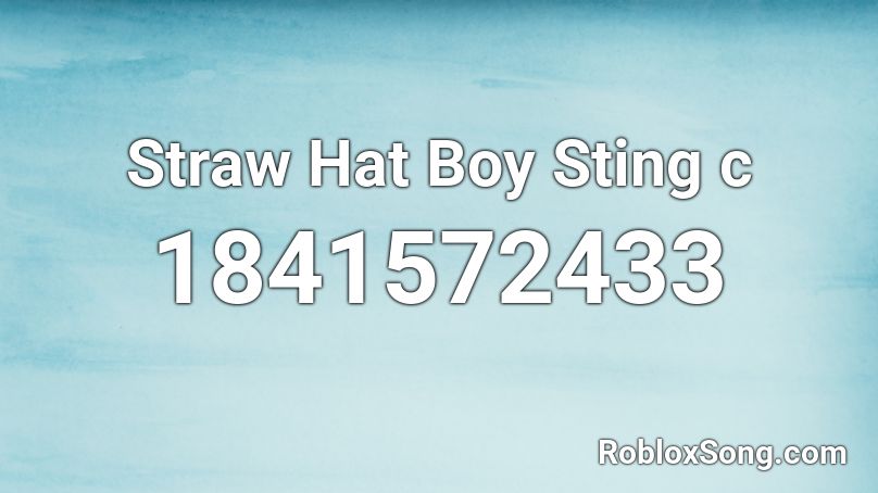 Straw Hat Boy Sting c Roblox ID