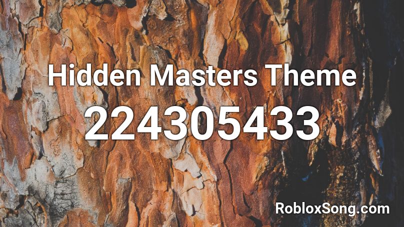 Hidden Masters Theme Roblox ID
