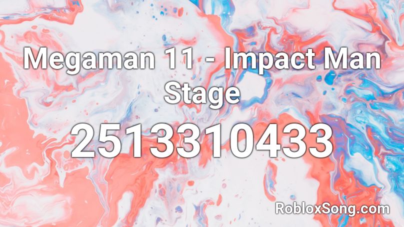 Megaman 11 - Impact Man Stage Roblox ID