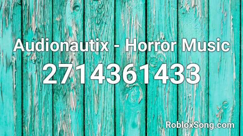 Horror Music Roblox Id Code - roblox song id murder