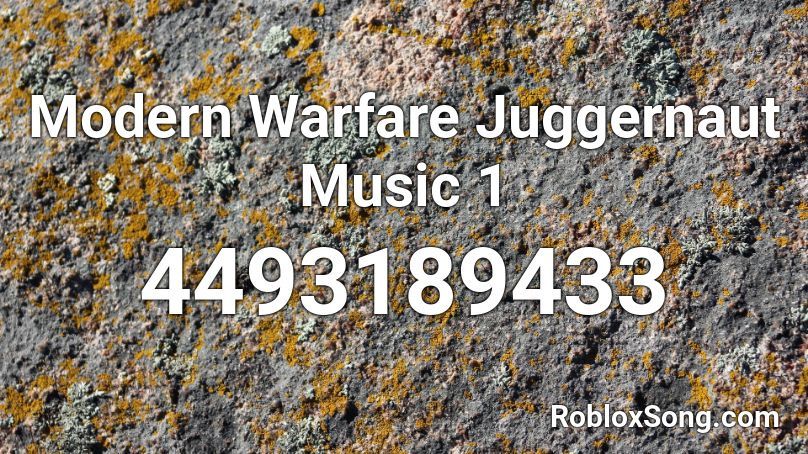 Modern Warfare Juggernaut Music 1 Roblox Id Roblox Music Codes - juggernaut roblox art