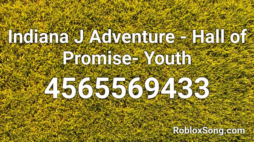 Indiana J Adventure - Hall of Promise- Youth Roblox ID