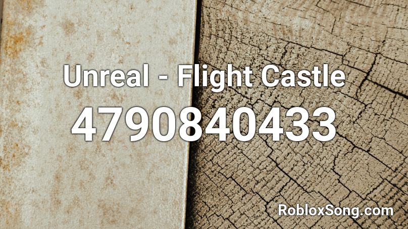 Unreal - Flight Castle Roblox ID