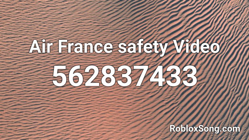 Air France safety Video Roblox ID