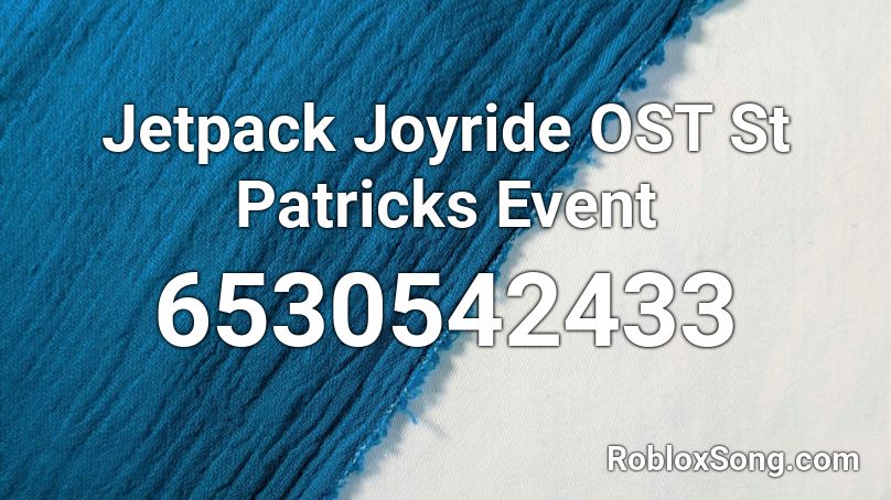 Jetpack Joyride OST St Patricks Event Roblox ID