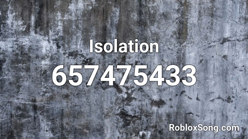 Isolation Roblox ID