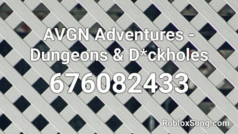 AVGN Adventures - Dungeons & D*ckholes Roblox ID