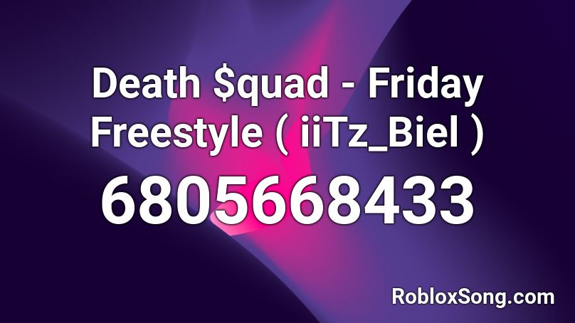 Death $quad - Friday Freestyle ( 13kxHypex ) Roblox ID