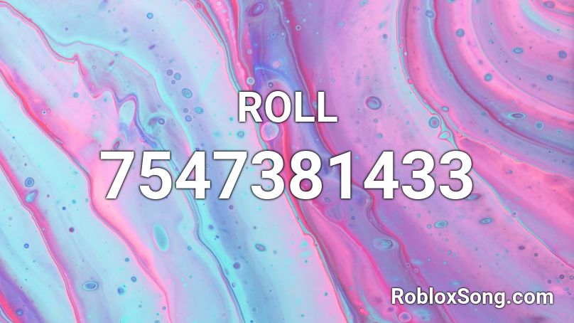 ROLL Roblox ID