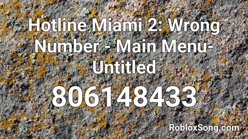 Hotline Miami 2: Wrong Number - Main Menu-Untitled Roblox ID
