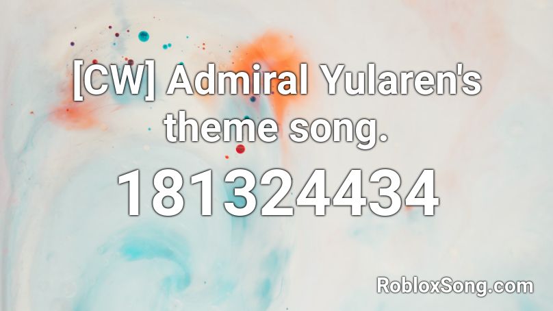 [CW] Admiral Yularen's theme song. Roblox ID