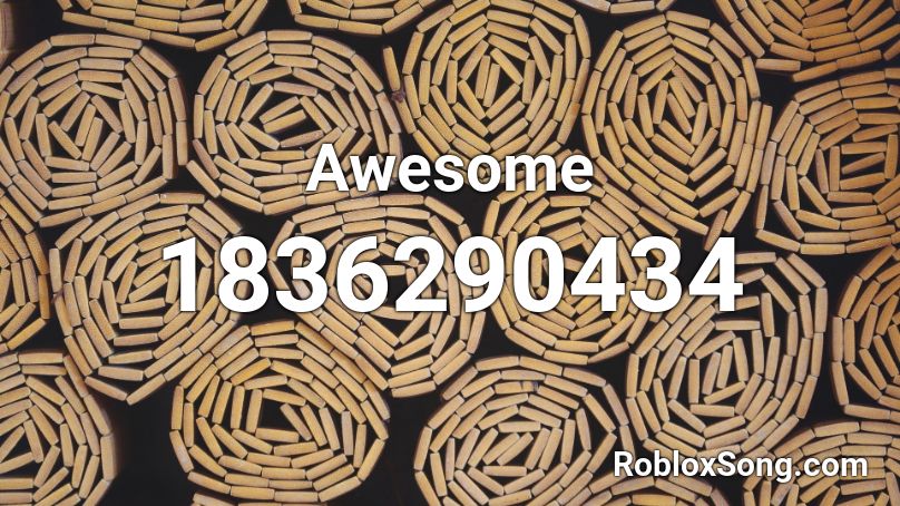 Awesome Roblox ID