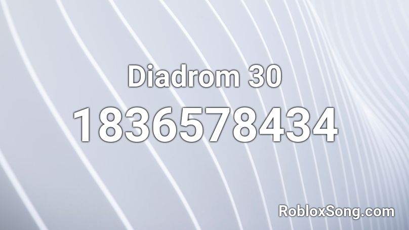 Diadrom 30 Roblox ID