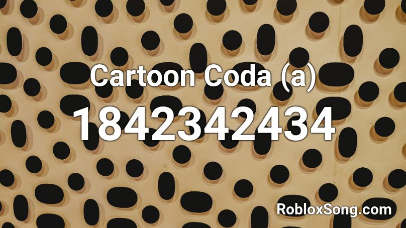 Cartoon Coda (a) Roblox ID