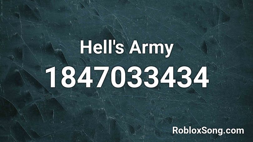 Hell's Army Roblox ID