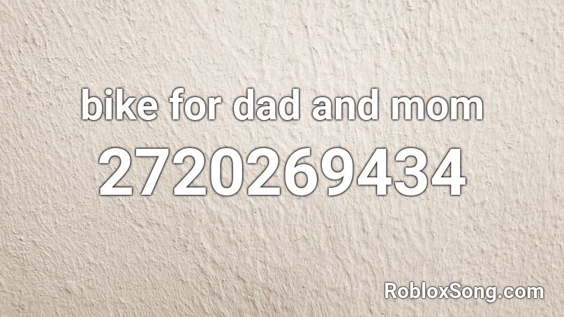 bike for dad and mom Roblox ID