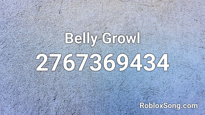 Belly Growl Roblox ID