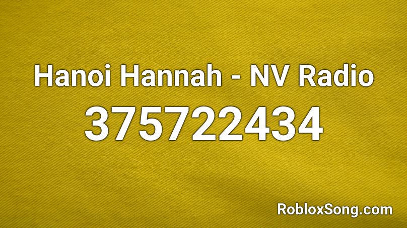 Hanoi Hannah - NV Radio Roblox ID