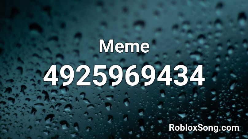 Meme Roblox ID