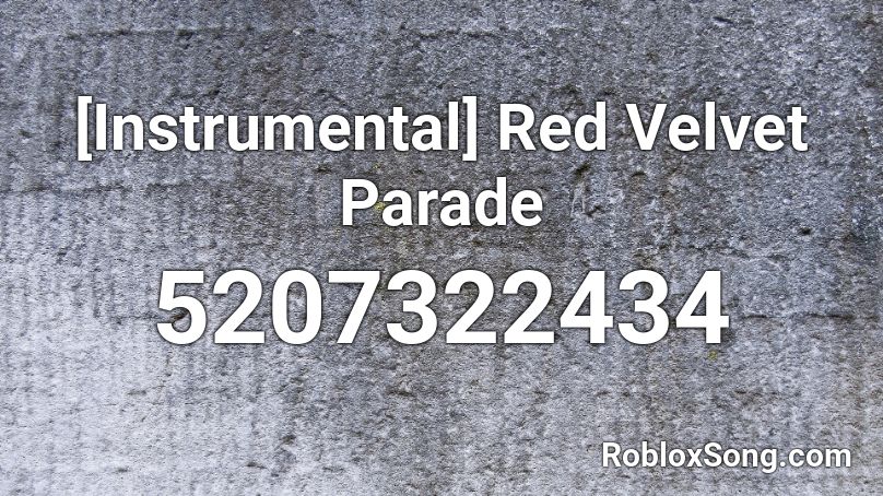 [Instrumental] Red Velvet Parade Roblox ID